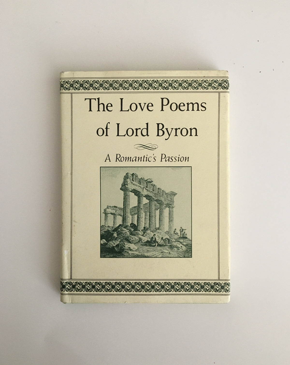 The Love Poems of Lord Byron: A Romantic&#39;s Passion by Lord Byron