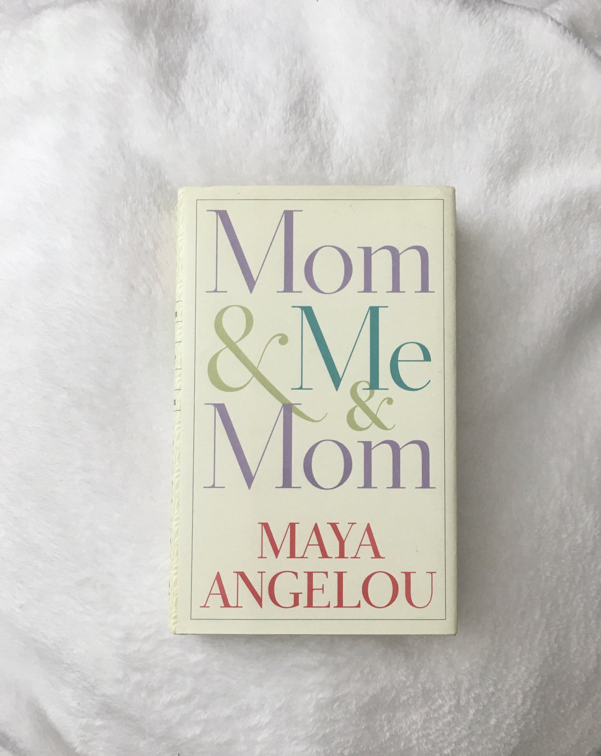 Mom &amp; Me &amp; Mom by Maya Angelou, book, Ten Dollar Books, Ten Dollar Books