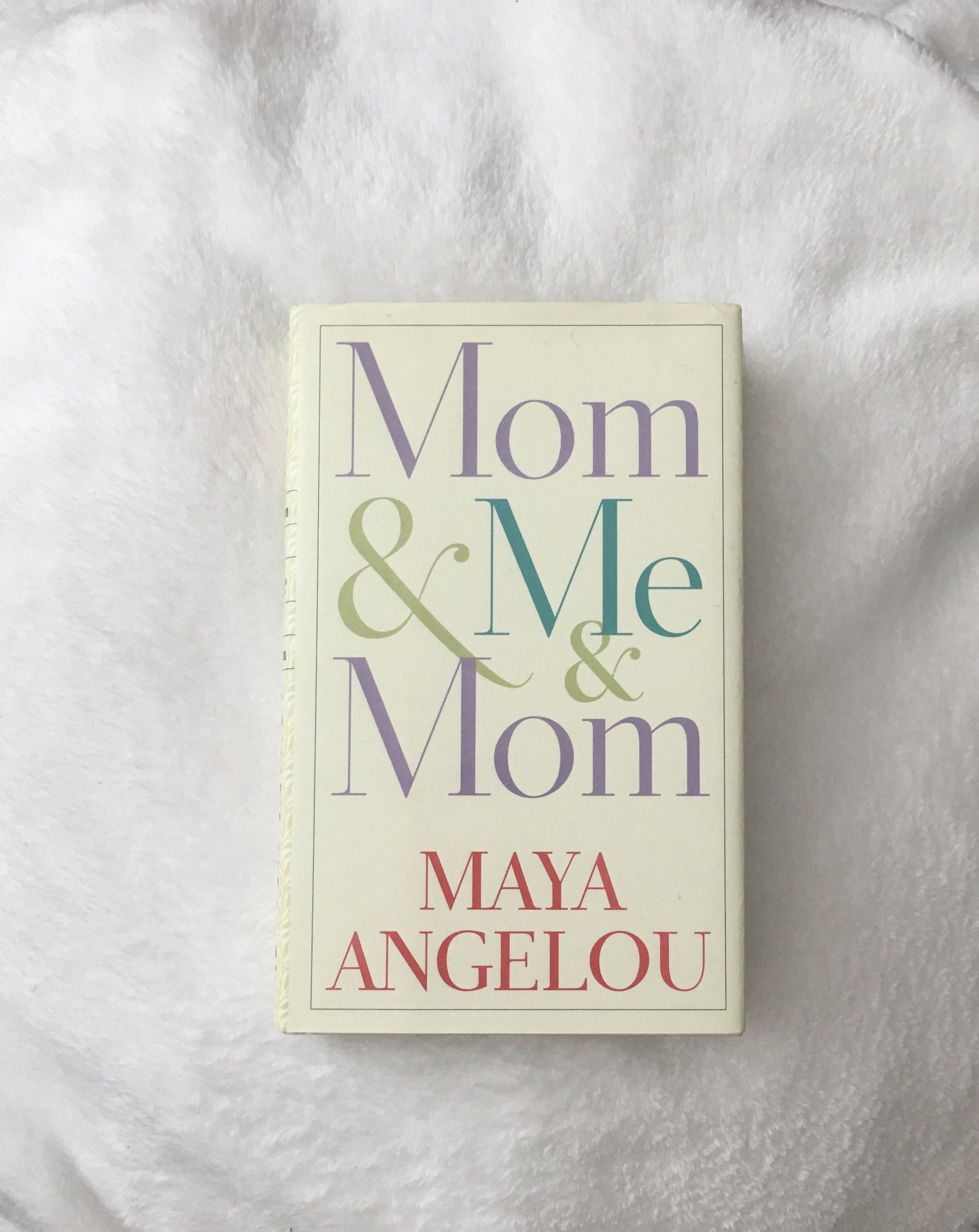 Mom & Me & Mom by Maya Angelou, book, Ten Dollar Books, Ten Dollar Books