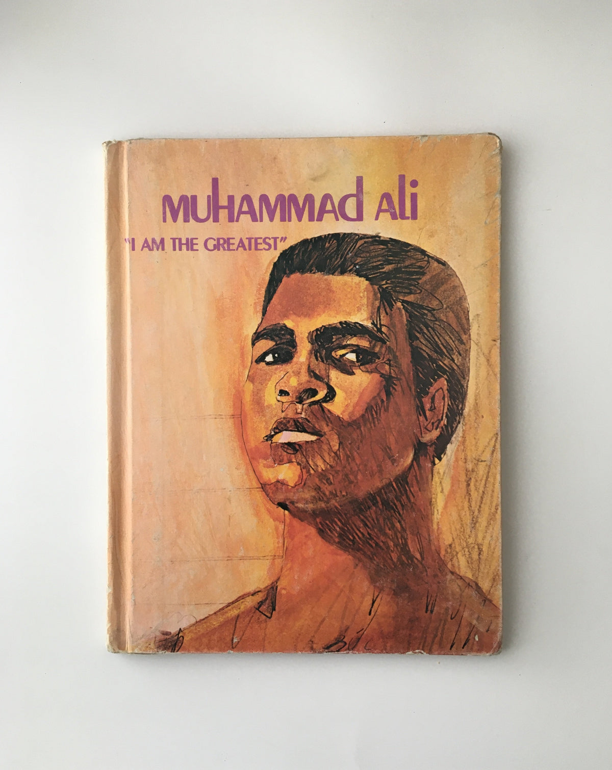 Muhammad Ali: I am the Greatest by James T. Olsen