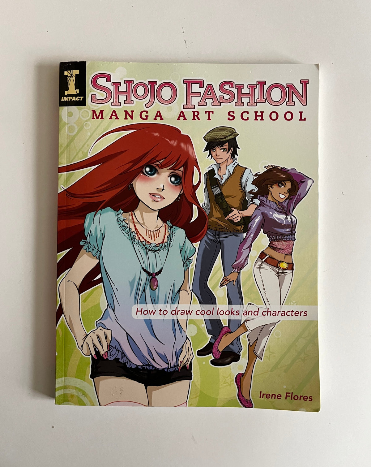 Shojo Fashion Manga Art School: How to Draw Cool Looks and Characters by Irene Flores