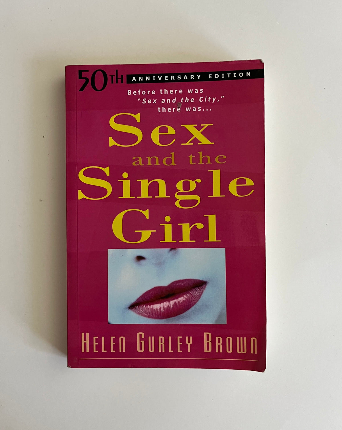 Sex and the Single Girl by Helen Gurley Brown