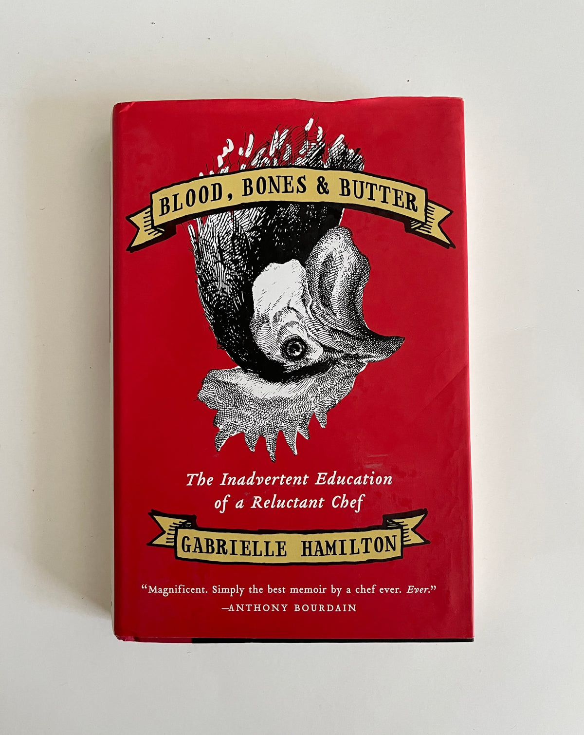 Blood, Bones, &amp; Butter by Gabrielle Hamilton