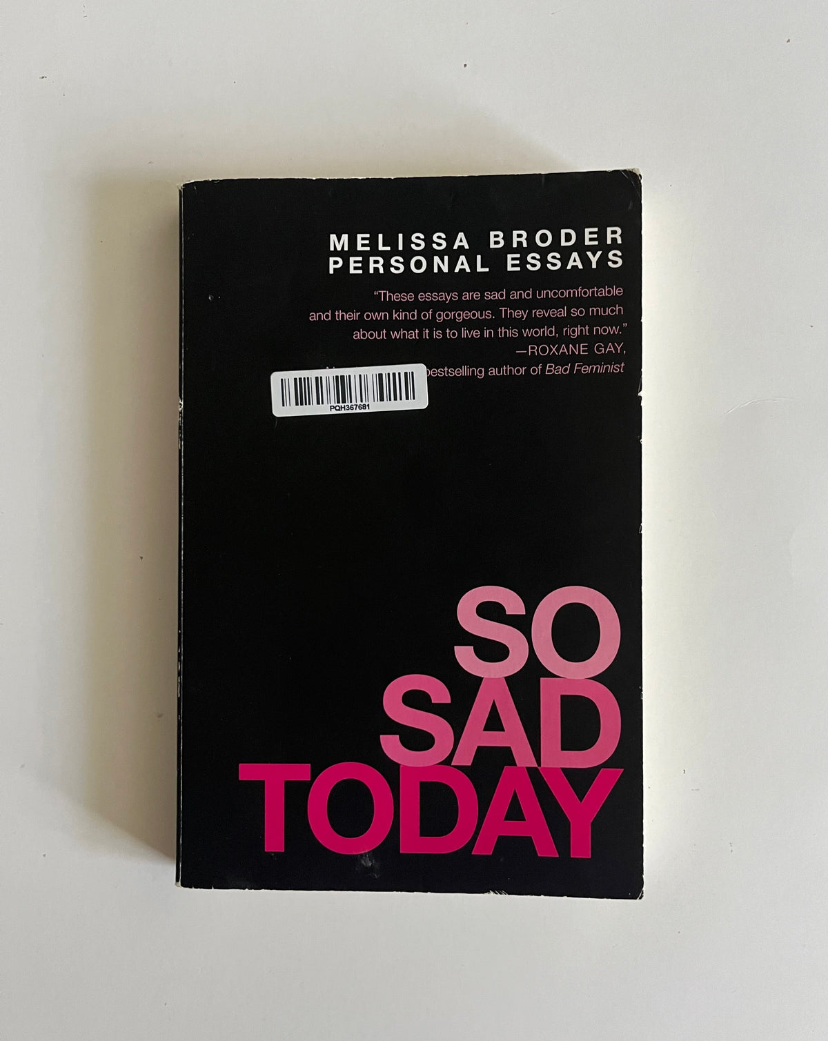 So Sad Today: Personal Stories by Melissa Broder