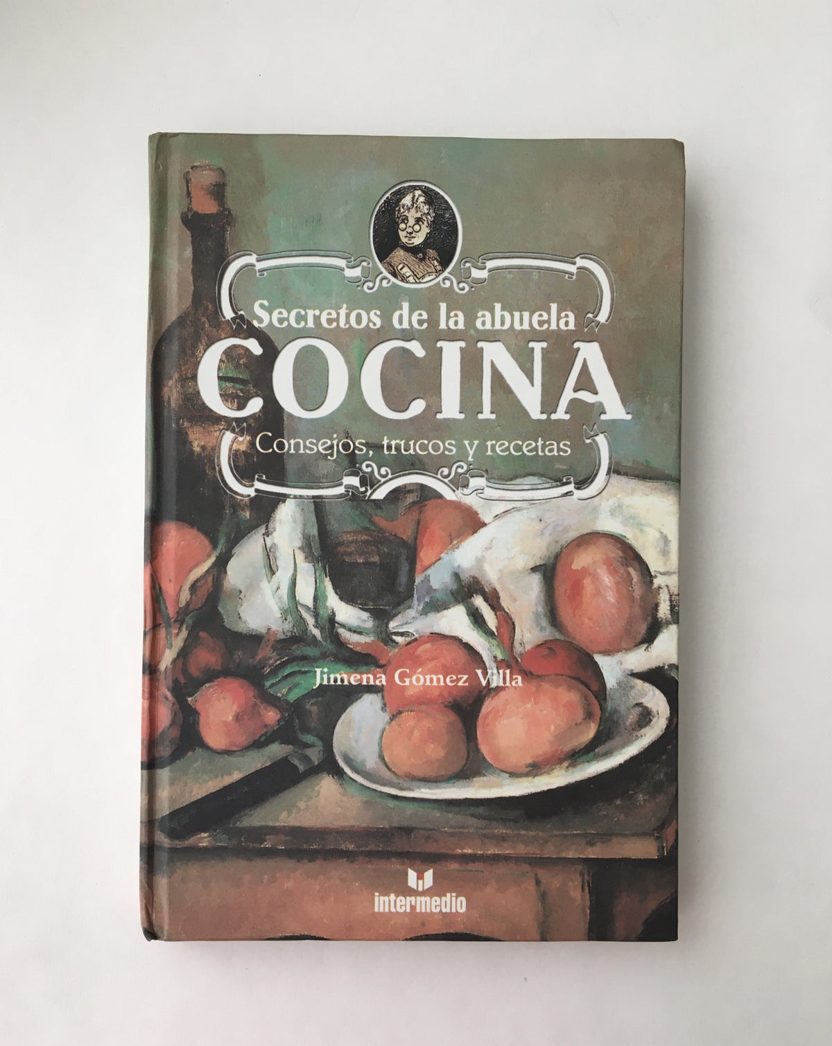 Secretos de la Abuelo Cocina por Jimena Gomez Villa