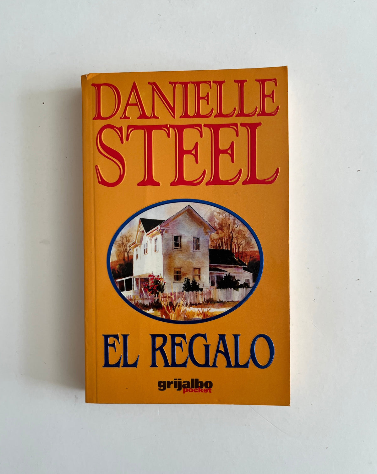 El Regalo por Danielle Steel