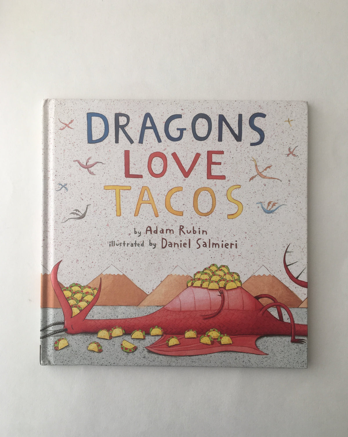 Dragons Love Tacos by Adam Rubin and Daniel Salmieri