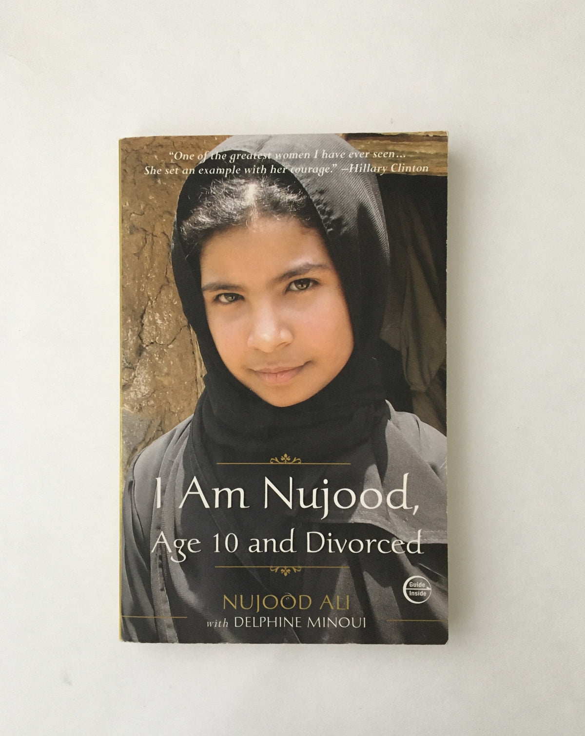 I Am Nujood, Age 10 and Divorced by Nujood Ali