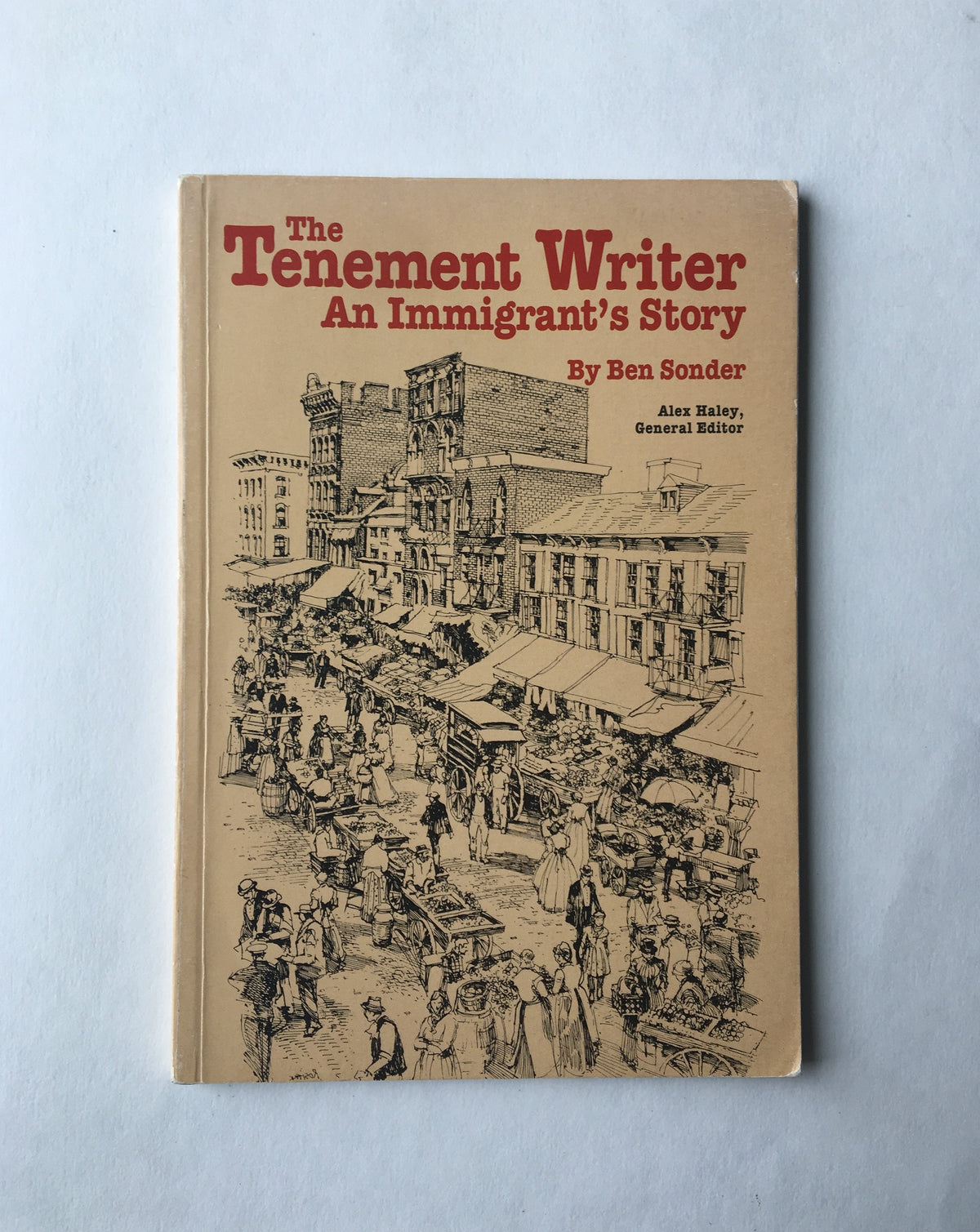 The Tenement Writer: An Immigrant&#39;s Story by Ben Sonder