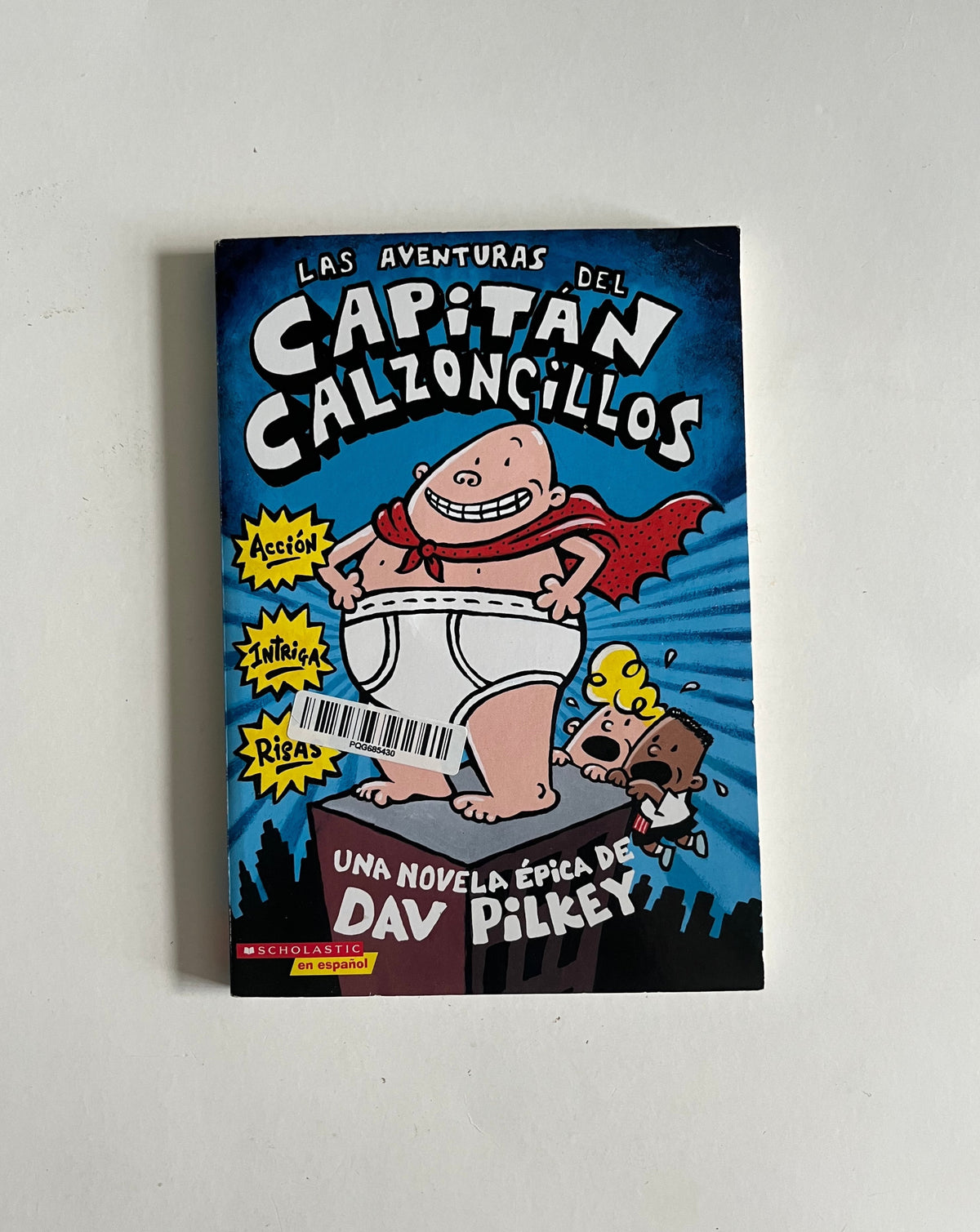 Las Aventuras del Capitan Calzoncillos por Dav Pilkey