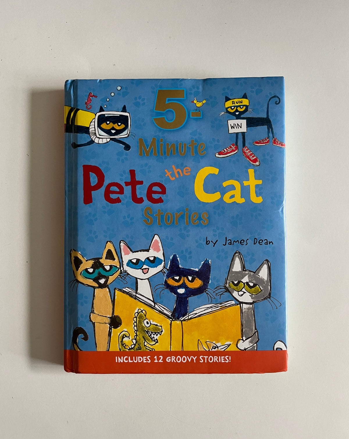 5 Minute Pete the Cat Stories by James Dean