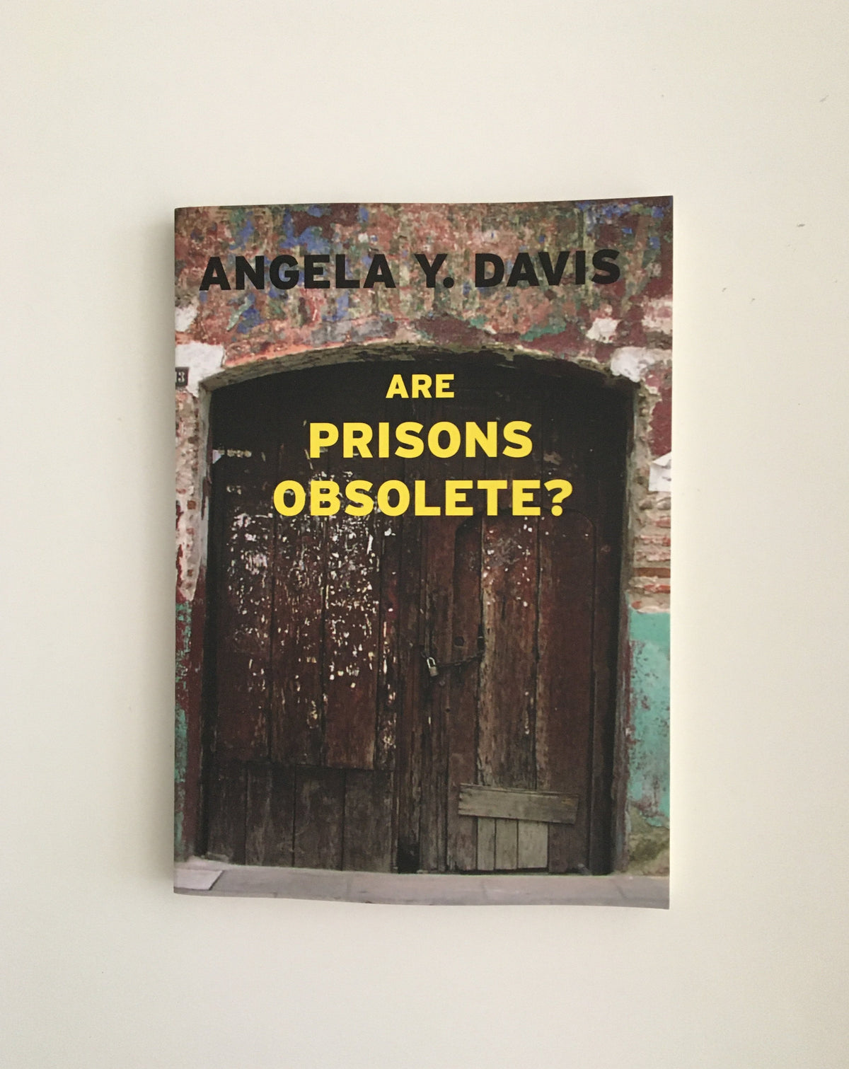 Are Prisons Obsolete? by Angela Davis
